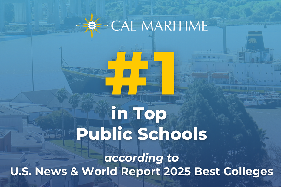 Cal Maritime has earned top spots in U.S. News and World Report 2025 Best Colleges